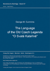 The Language of the Old Czech Legenda "O Svaté Kateřině" - George M. Cummins