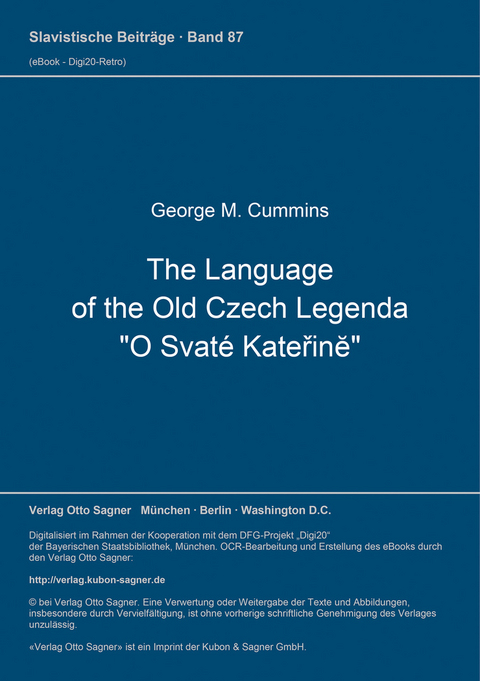 The Language of the Old Czech Legenda "O Svaté Kateřině" - George M. Cummins