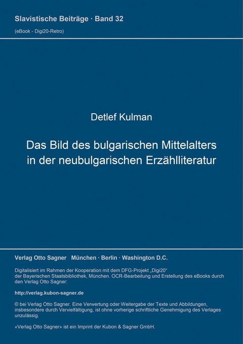 Das Bild des bulgarischen Mittelalters in der neubulgarischen Erzählliteratur - Detlef Kulman