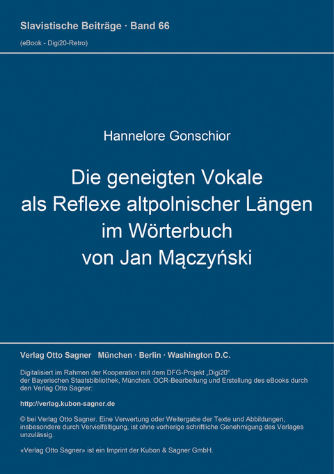 Die geneigten Vokale als Reflexe altpolnischer Längen im Wörterbuch von Jan Mączyński - Hannelore Gonschior