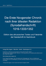 Die Erste Novgoroder Chronik nach ihrer ältesten Redaktion (Synodalhandschrift) 1016-1333/1352 - 