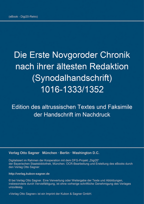 Die Erste Novgoroder Chronik nach ihrer ältesten Redaktion (Synodalhandschrift) 1016-1333/1352 - 