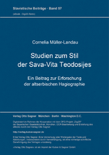 Studien zum Stil der Sava-Vita Teodosijes. Ein Beitrag zur Erforschung der altserbischen Hagiographie - Cornelia Müller-Landau