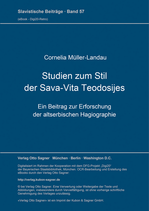 Studien zum Stil der Sava-Vita Teodosijes. Ein Beitrag zur Erforschung der altserbischen Hagiographie - Cornelia Müller-Landau