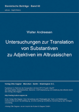 Untersuchungen zur Translation von Substantiven zu Adjektiven im Altrussischen - Walter Andreesen