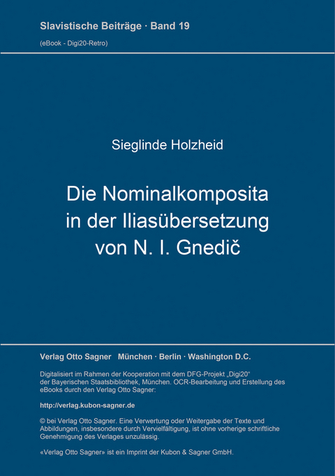 Die Nominalkomposita in der Iliasübersetzung von N. I. Gnedič - Sieglinde Holzheid