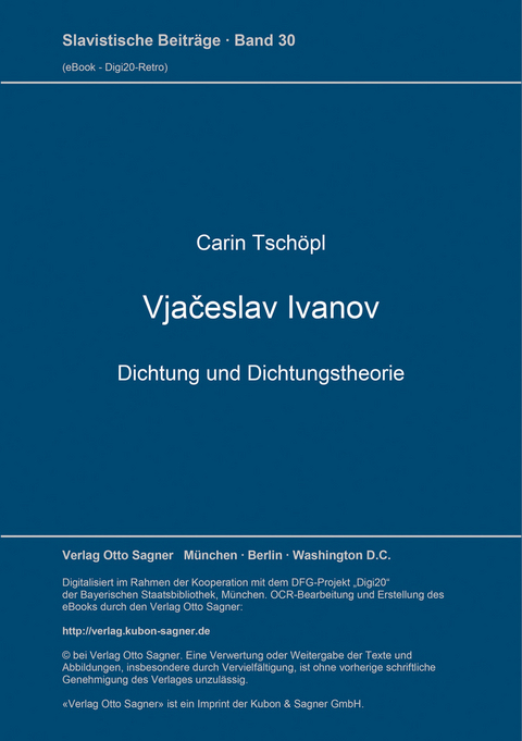 Vjačeslav Ivanov. Dichtung und Dichtungstheorie - Carin Tschöpl