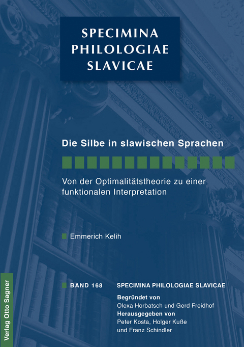 Die Silbe in den slawischen Sprachen. Von der Optimalitätstheorie zu einer funktionalen Interpretation - Emmerich Kelih