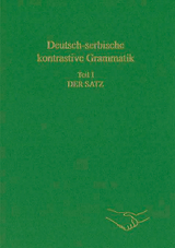 Deutsch-serbische kontrastive Grammatik. Teil I: Der Satz - Milivoj Alanović, Ulrich Engel, Smilja Srdić