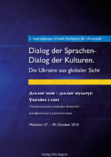 1. Internationale virtuelle Konferenz der Ukrainistik. Dialog der Sprachen - Dialog der Kulturen. Die Ukraine aus globaler Sicht - 