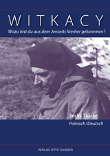 Wozu bist du aus dem Jenseits hierher gekommen? Sechs Stücke Polnisch/Deutsch -  Witkacy