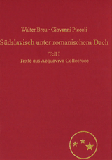 Südslavisch unter romanischem Dach. Die Moliseslaven in Geschichte und Gegenwart im Spiegel ihrer Sprache - Walter Breu, Giovanni Piccoli