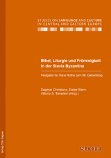 Bibel, Liturgie und Frömmigkeit in der Slavia Byzantina - 