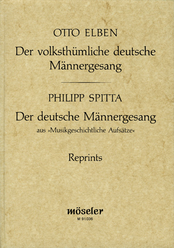 Der volksthümliche deutsche Männergesang (Reprint der 2. Auflage 1887) - Otto Elben, Philipp Spitta