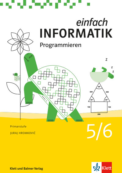 Einfach Informatik / Einfach Informatik 5/6 – Programmieren - Juraj Hromkovič