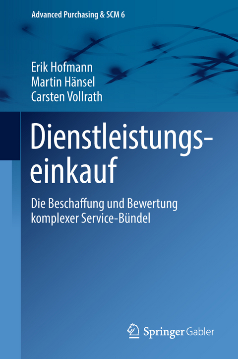 Dienstleistungseinkauf - Erik Hofmann, Martin Hänsel, Carsten Vollrath