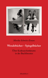 Wendebücher – Spiegelbücher - Monika Schmitz-Emans