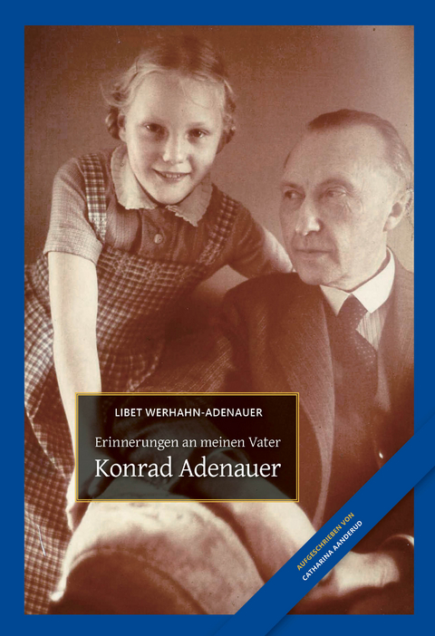 Konrad Adenauer - Libet Werhahn-Adenauer, Catharina Aanderud