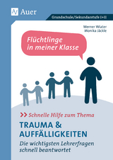 Schnelle Hilfe zum Thema Trauma u. Auffälligkeiten - Werner Wiater