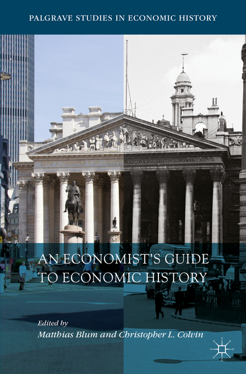 An Economist’s Guide to Economic History - 