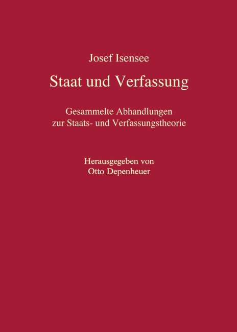 Staat und Verfassung - Josef Isensee