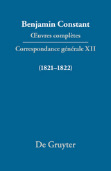 Benjamin Constant: Œuvres complètes. Correspondance générale / Correspondance générale 1821–1822 - 