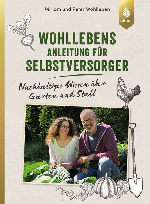 Wohllebens Anleitung für Selbstversorger - Miriam Wohlleben, Peter Wohlleben