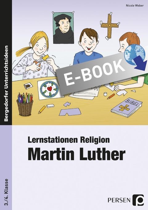 Lernstationen Religion: Martin Luther - Nicole Weber