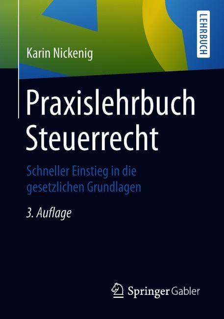 Praxislehrbuch Steuerrecht - Karin Nickenig