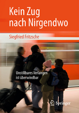 Kein Zug nach Nirgendwo - Fritzsche, Siegfried