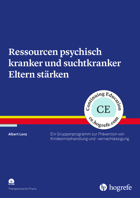 Ressourcen psychisch kranker und suchtkranker Eltern stärken - Albert Lenz