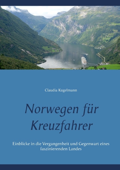 Norwegen für Kreuzfahrer - Claudia Kugelmann