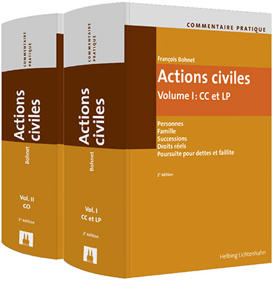 Commentaire pratique Actions civiles - François Bohnet, Rachel Christinat, Lino Hänni