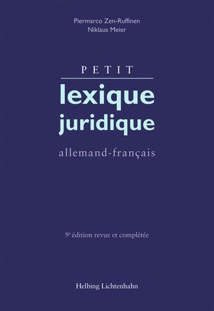 Petit lexique juridique - Piermarco Zen-Ruffinen, Niklaus Meier