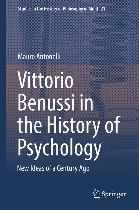 Vittorio Benussi in the History of Psychology - Mauro Antonelli