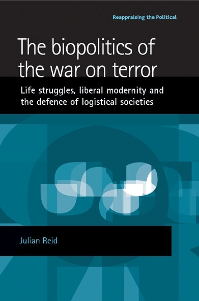 biopolitics of the war on terror -  Julian Reid