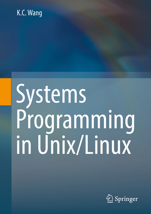 Systems Programming in Unix/Linux - K.C. Wang