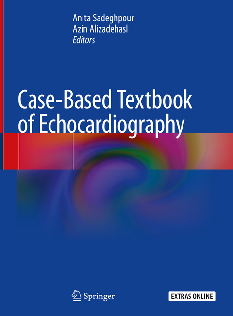 Case-Based Textbook of Echocardiography - 