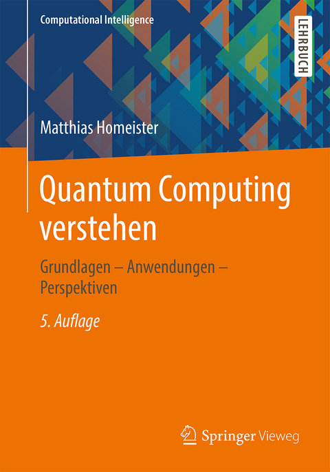 Quantum Computing verstehen - Matthias Homeister