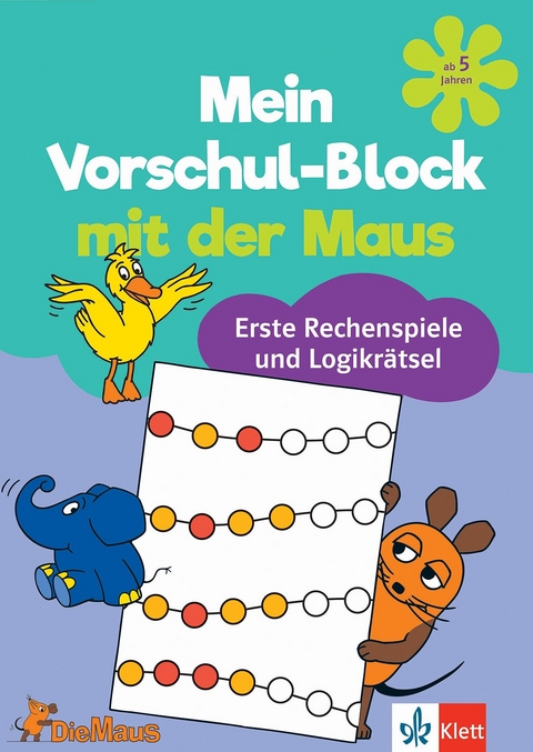 Die Maus Mein Vorschul-Block mit der Maus Erste Rechenspiele und Logik-Rätsel