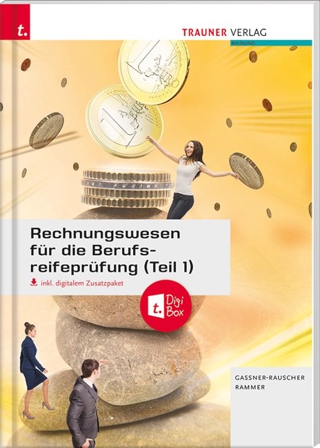 Rechnungswesen für die Berufsreifeprüfung (Teil 1) inkl. E-Book mit digitalem Zusatzpaket - Barbara Gassner-Rauscher, Elke Rammer