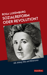 Sozialreform oder Revolution? - Rosa Luxemburg