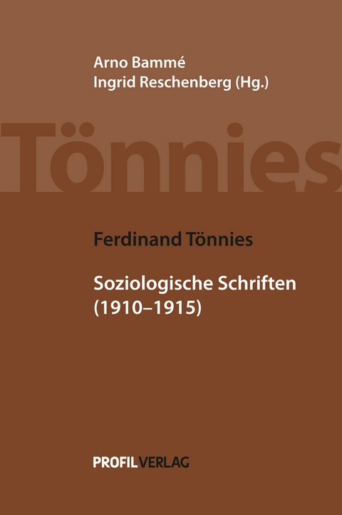 Soziologische Schriften 1910-1915 - Ferdinand Tönnies