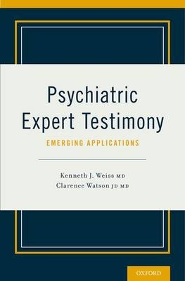 Psychiatric Expert Testimony: Emerging Applications - 