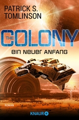 The Colony - ein neuer Anfang - Patrick S. Tomlinson