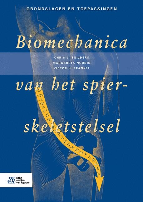 Biomechanica Van Het Spier-Skeletstelsel - Chris J Snijders, Margareta Nordin, Victor H Frankel