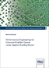 Performance Engineering for Exascale-Enabled Sparse Linear Algebra Building Blocks - Moritz Kreutzer