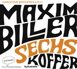 Sechs Koffer - Maxim Biller