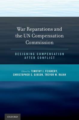 War Reparations and the UN Compensation Commission - 