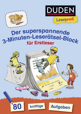 Duden Leseprofi – Der superspannende 3-Minuten-Leserätsel-Block für Erstleser - Susanna Moll